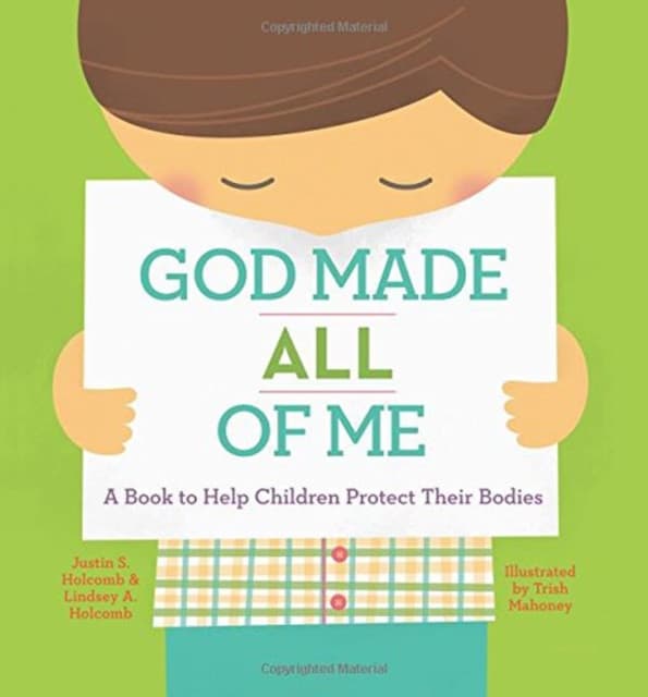 God Made All of Me – A Book to Help Children Protect Their Bodies