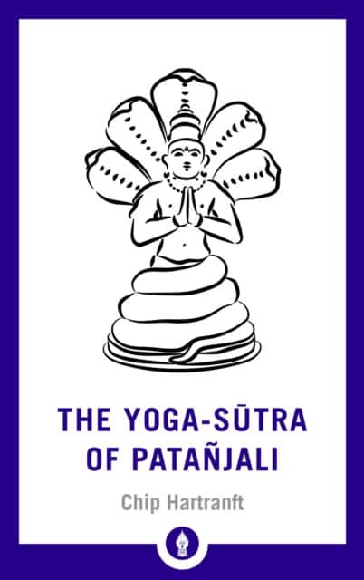 The Yoga-Sutra of Patanjali av Chip Hartranft
