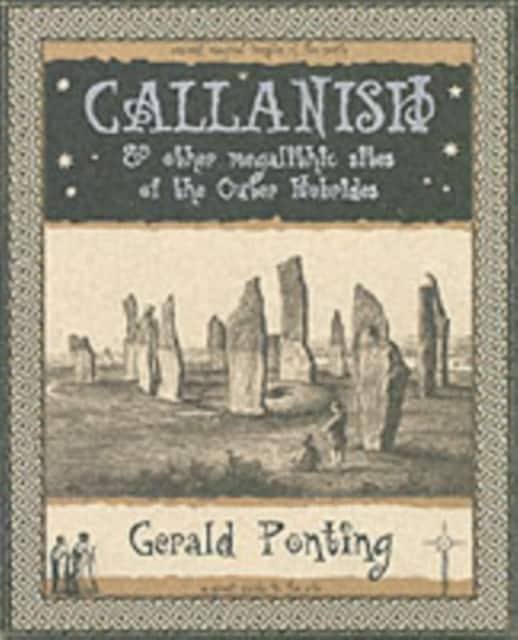 Callanish and Other Megalithic Sites of the Outer Hebrides: And Other Megalithic Sites of the Outer Hebrides av Gerald Ponting