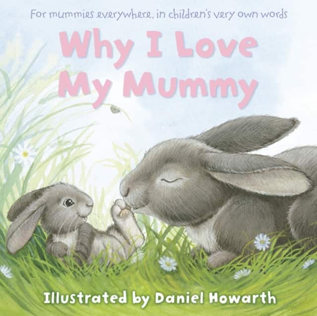 Why I Love My Mummy av Daniel Howarth