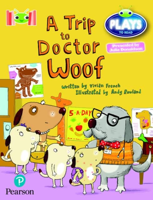 Bug Club Reading Corner: Age 4-7: Julia Donaldson Plays: A Trip to Doctor Woof av Vivian French