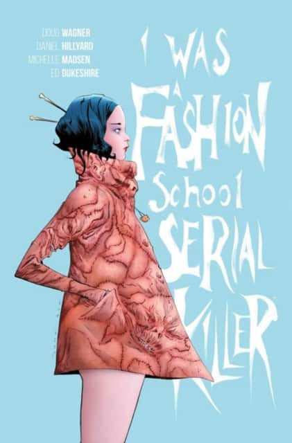 I Was a Fashion School Serial Killer av Doug Wagner