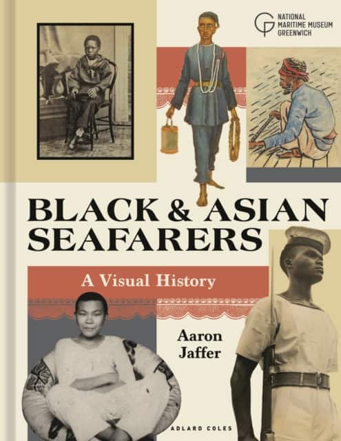 Black and Asian Seafarers av Aaron Jaffer