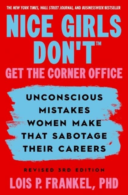 Nice Girls Don't Get the Corner Office av Lois P. Frankel