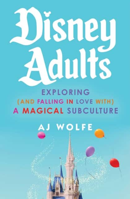 Disney Adults av AJ Wolfe