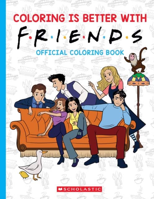 Coloring is Better with Friends: Official Coloring Book av Scholastic
