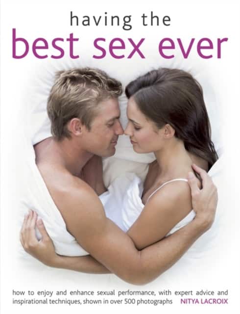 Having the Best Sex Ever av Nitya Lacroix