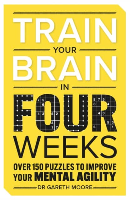 Train Your Brain in Four Weeks av Dr. Gareth Moore