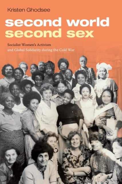 Second World, Second Sex av Kristen Ghodsee