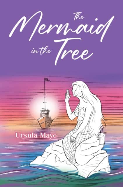The Mermaid in the Tree av Ursula Maye