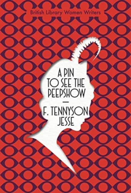 A Pin to See the Peepshow av F. Tennyson Jesse