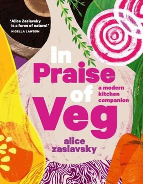 In Praise of Veg av Alice Zaslavsky