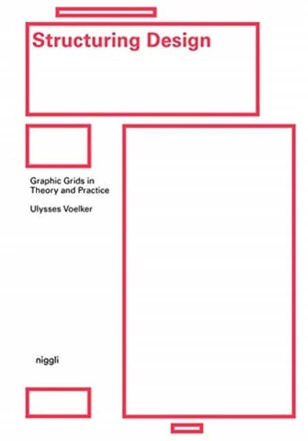 Structuring Design: Graphic Grids in Theory and Practice av Michael Schmitz
