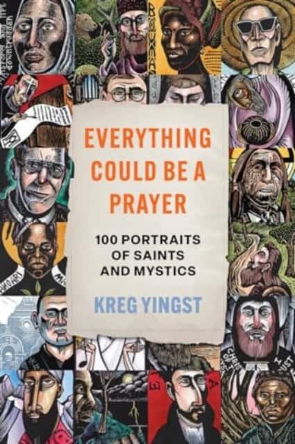 Everything Could Be a Prayer av Kreg Yingst