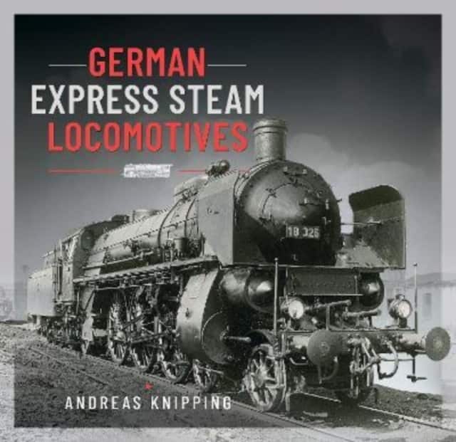 German Express Steam Locomotives av Andreas Knipping