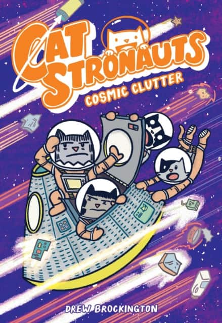 CatStronauts: Cosmic Clutter av Drew Brockington