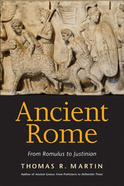 Ancient Rome – From Romulus to Justinian