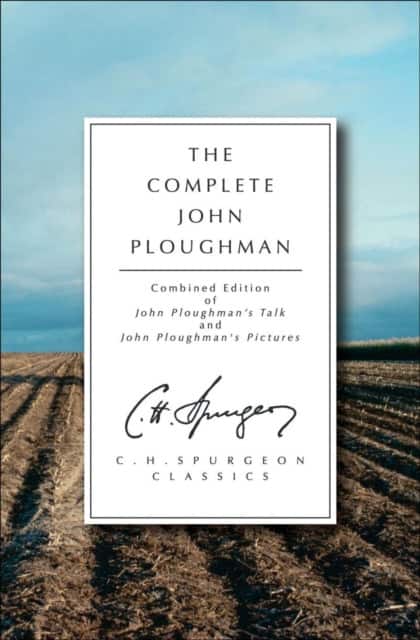 The Complete John Ploughman av C. H. Spurgeon
