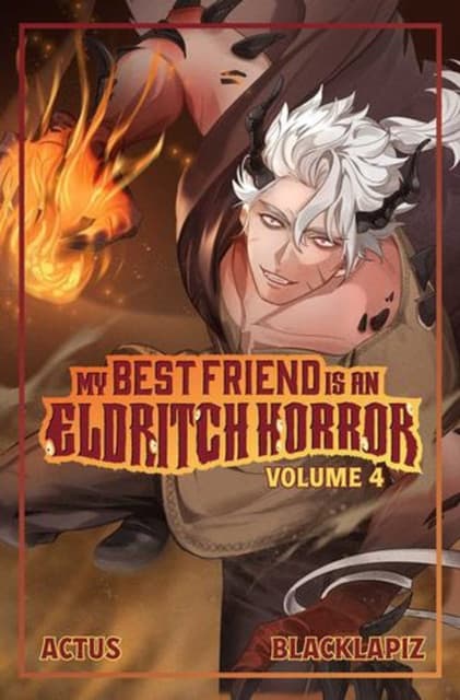 My Best Friend is an Eldritch Horror (Light Novel) Vol. 4