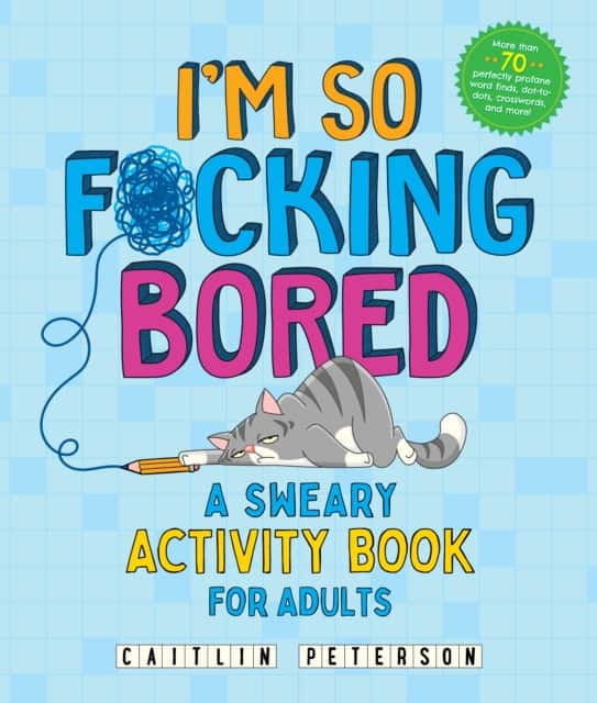 I'm So F*cking Bored av Caitlin Peterson