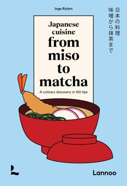 Japanese Cuisine From Miso to Matcha av Inge Rylant