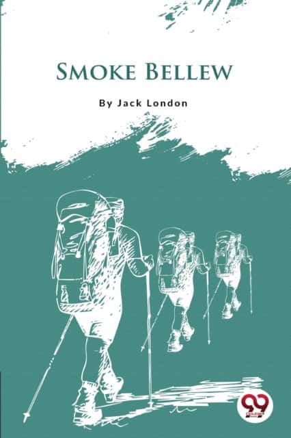 Smoke Bellew av Jack London