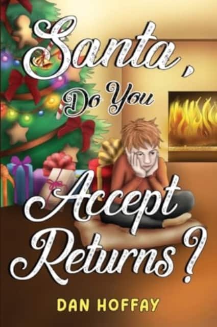 Santa, Do You Accept Returns? av Dan Hoffay