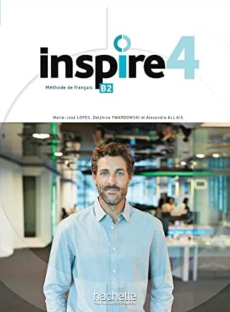 Inspire 4 - livre de l'eleve + audio/video + Parcours digital av HACHETTE FRANCAIS LANGUE ETRANGERE