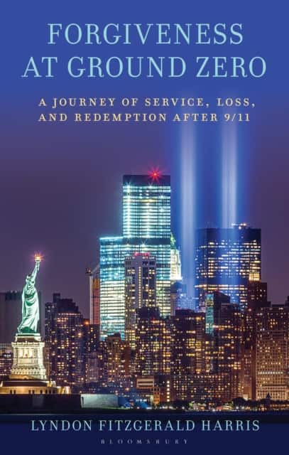 Forgiveness at Ground Zero av Lyndon Fitzgerald Harris