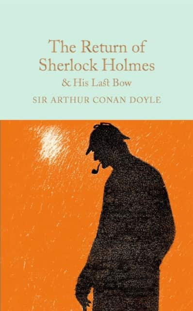 The Return of Sherlock Holmes & His Last Bow av Arthur Conan Doyle