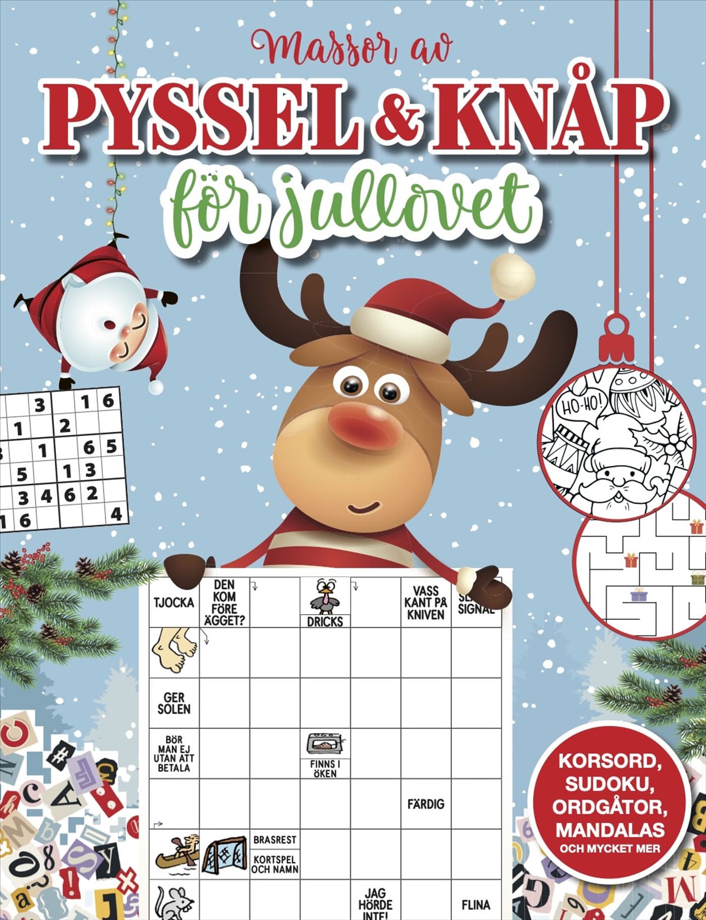 Pyssel och knåp för jullovet : korsord, sudoku, ordgåtor, mandalas och mycket mer