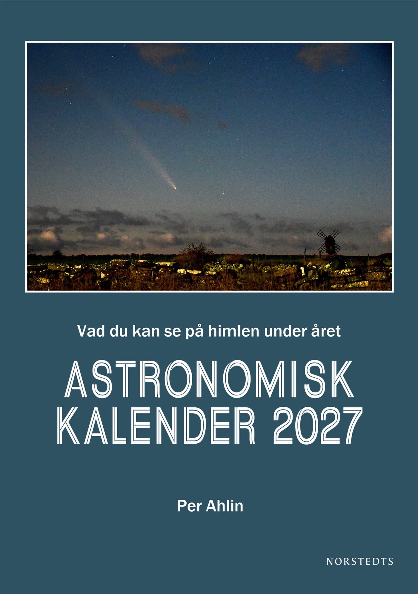 Astronomisk kalender 2027 : Vad du kan se på himlen under året