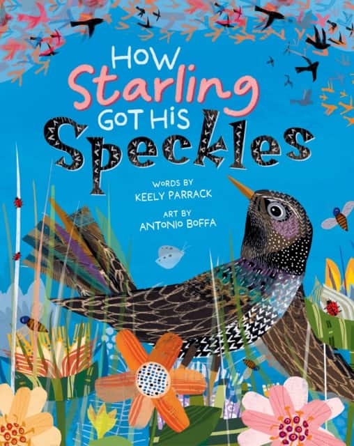 How Starling Got His Speckles av Keely Parrack