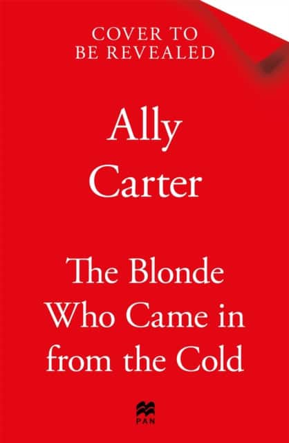 The Blonde Who Came in from the Cold av Ally Carter