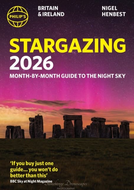 Philip's 2026 Stargazing Month-by-Month Guide to the Night Sky Britain & Ireland