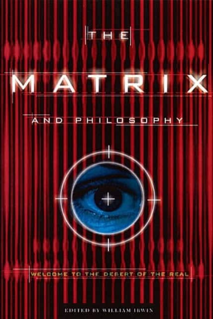 The Matrix and Philosophy av William Irwin