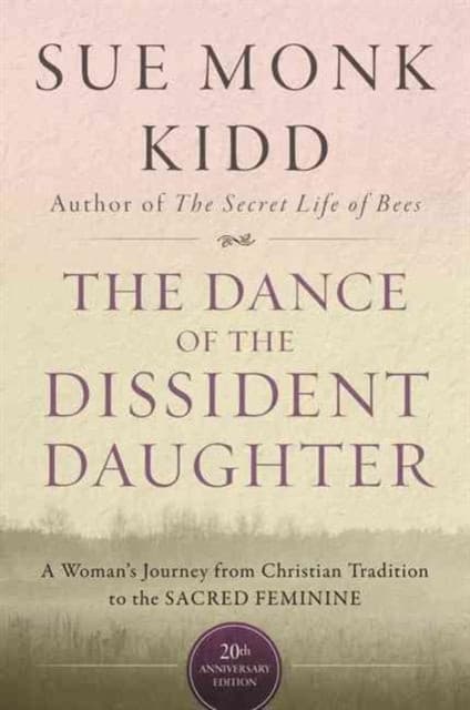 The Dance of the Dissident Daughter