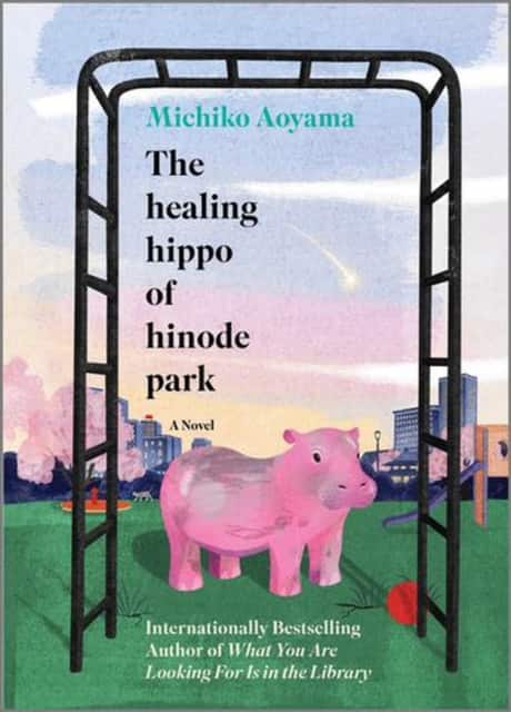 The Healing Hippo of Hinode Park av Michiko Aoyama