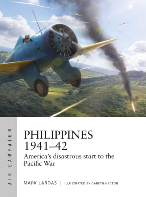 Philippines 1941–42 av Mark Lardas