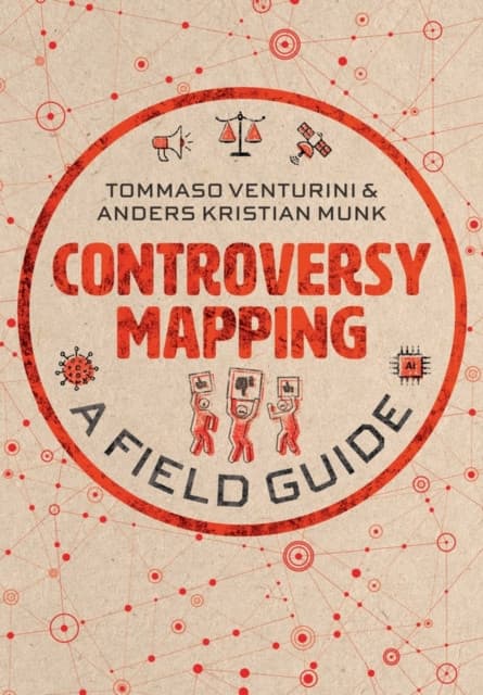 Controversy Mapping – A Field Guide
