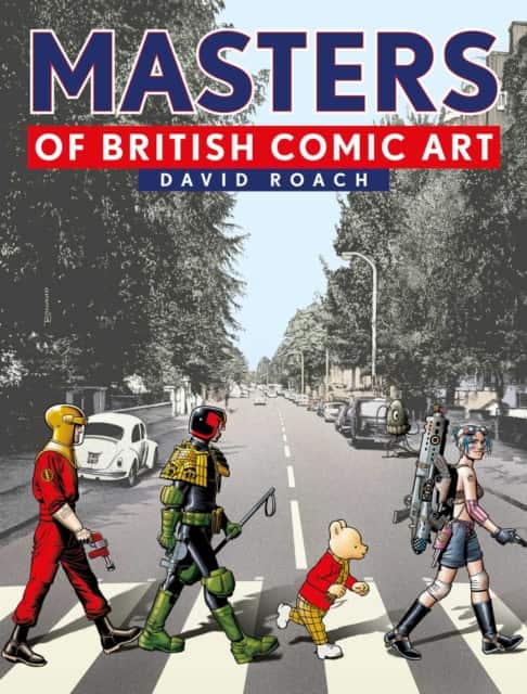Masters of British Comic Art av David Roach
