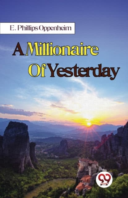 A Millionaire Of Yesterday