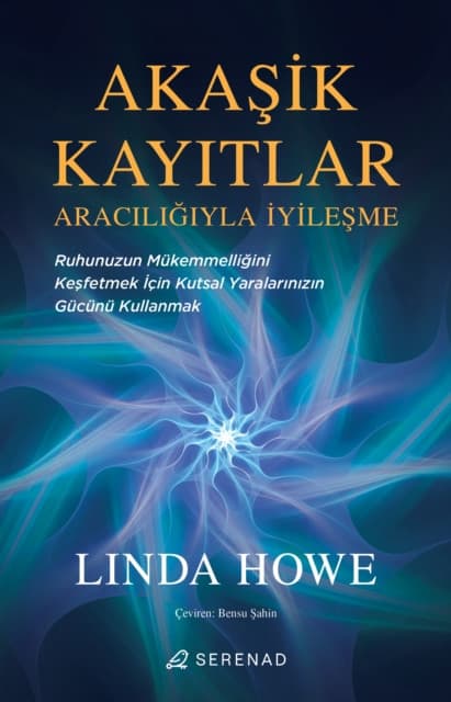 Akasik Kayitlar Araciligiyla Iyilesme