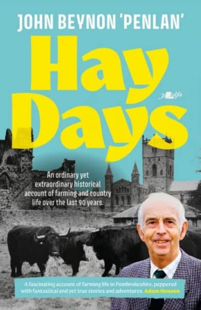 Hay Days - Life on a Pembrokeshire Farm, 1932-2021 av John Beynon