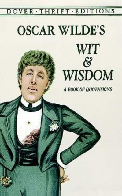 Oscar Wilde's Wit and Wisdom av Oscar Wilde