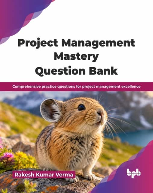 Project Management Mastery Question Bank av Rakesh Kumar Verma