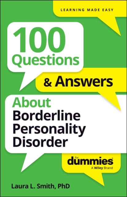 100 Questions & Answers About Borderline Personality Disorder For Dummies