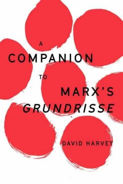 A Companion to Marx's Grundrisse av David Harvey