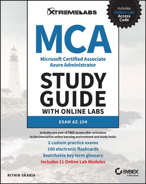 Microsoft Certified Associate Azure Administrator Study Guide with Online Labs: Exam AZ–104