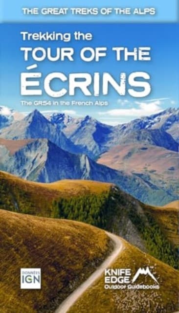Tour of the Ecrins National Park (GR54)